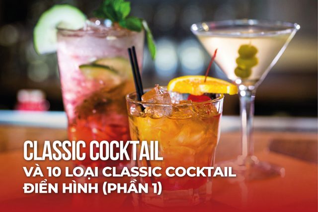 cocktail classic dien hinh