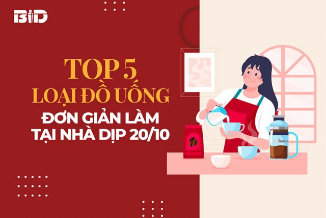 top 5 loại đồ uống làm tại nhà 20-10